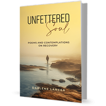 Unfettered Soul: Poems and Contemplations on Recovery